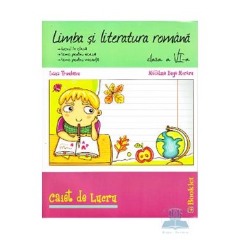 Romana clasa 6 caiet de lucru - Ioana Triculescu Madalina Buga-Moraru 978-606-590-045-5