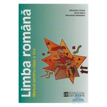Limba romana - Clasa 6 - Manual - Alexandru Crisan, Sofia Dobra, Florentina Samihaian