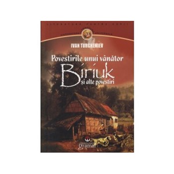 Povestirile unui vanator. Biriuk si alte povestiri