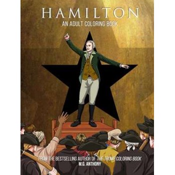 Hamilton: The Adult Coloring Book