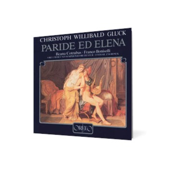 Christoph Willibald Gluck - Paride ed Elena