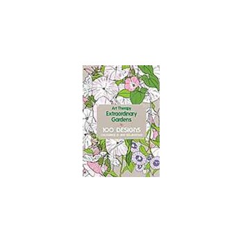 Art Therapy: Extraordinary Gardens