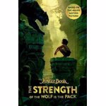 Jungle Book: The Strength of the Wolf is the Pack