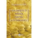 Foloseste-ti mintea pentru a te imbogati