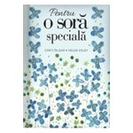 Pentru o sora speciala