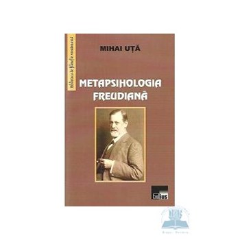 Metapsihologia freudiana - Mihai Uta