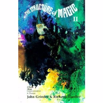 Structure of Magic: Volume 2, Paperback - Richard Bandler