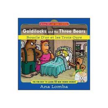 Easy French Storybook: Goldilocks and the Three Bears(Book - Ana Lomba, editura Fair Winds Press