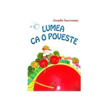 Lumea ca o poveste