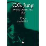 Opere Complete. Vol. 18/1: Viata simbolica