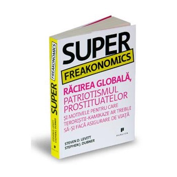 Superfreakonomics - Stevan D. Levitt Stephen J. Dubner 973-1931-52-4
