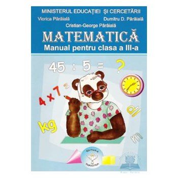 Matematica. Manual pentru clasa a III-a 9737819055