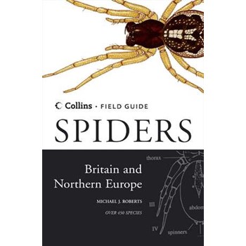 Roberts, M: Spiders of Britain and Northern Europe (Collins Field Guide)