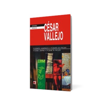 Poeme umane, poeme in proza/ Poemas humanos, poemas en prosa