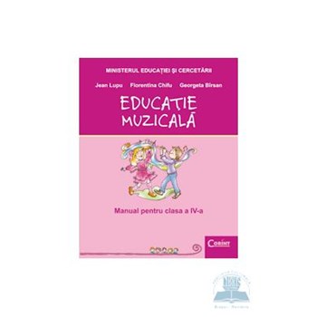 Educatie muzicala cls 4 - Jean Lupu, Florentina Chifu