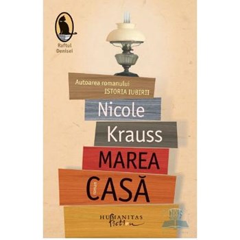 Marea casa - Nicole Krauss