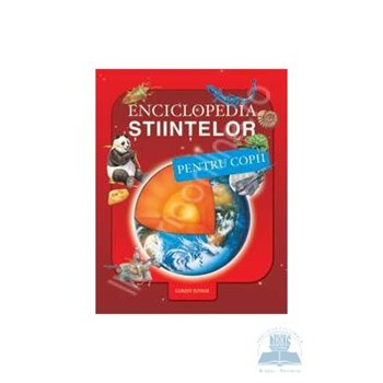 Enciclopedia stiintelor pentru copii