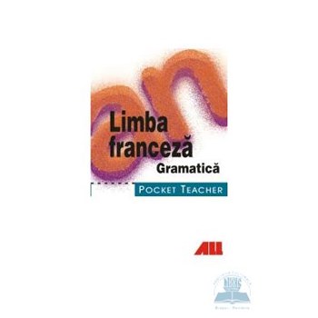 Pocket teacher - Limba Franceza , Gramatica - Simone Luck-Hildebrandt