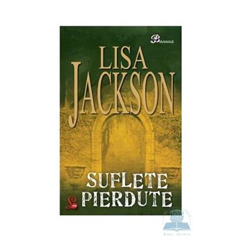Suflete pierdute - Lisa Jackson