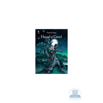 Hansel şi Gretel. Cheița de aur