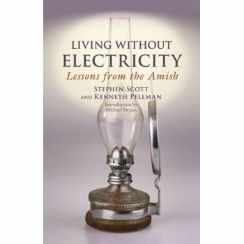 Living Without Electricity: Lessons from the Amish, Paperback