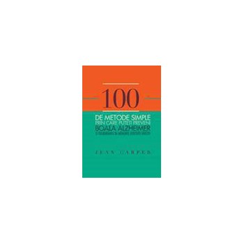 100 de metode simple prin care puteti preveni boala Alzheimer - Jean Carper 628742
