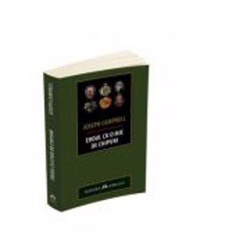Eroul cu o mie de chipuri - Joseph Campbell