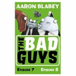 The Bad Guys Episode 7 & 8 (Bad Guys, nr. 7,8)