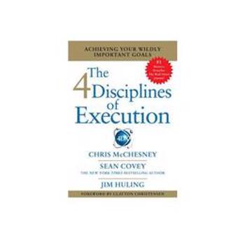 4 Disciplines of Execution, editura Scribner