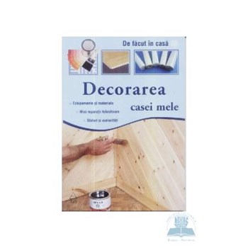 Decorarea casei mele
