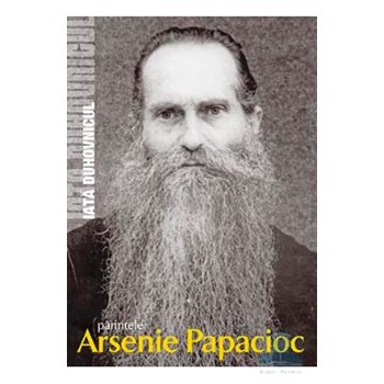 Iata duhovnicul - Arsenie Papacioc (Integrala) 362470